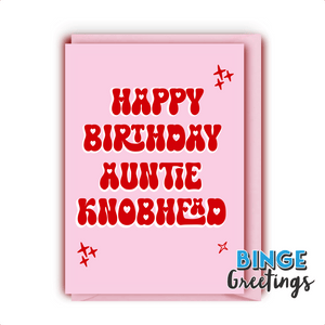 Auntie Knobhead Birthday card - Rude Auntie Card