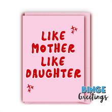 Load image into Gallery viewer, Like mother like daughter - Mothers day card