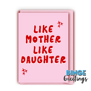 Like mother like daughter - Mothers day card